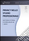 Privacy nello studio professionale. Gestione interna e consulenza ai clienti libro