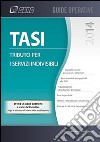 Tasi. Tributi per i servizi indivisibili libro