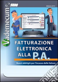 Vademecum fatturazione elettronica alla PA libro