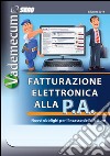 Vademecum fatturazione elettronica alla PA libro