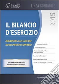 Il bilancio d'esercizio. Redazione e adempimenti libro