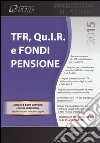 TFR, Qu.I.R. e fondi pensione libro