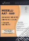 Modelli AA7-AA9. Dichiarazione di inizio attività, variazione dati e cessazione libro