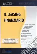 Il leasing finanziario. Con aggiornamento online