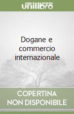 Dogane e commercio internazionale