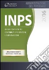 INPS. Guida completa su contributi, prestazioni e agevolazioni libro di Gallo B. (cur.)