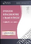 Operazioni intracomunitarie e modelli Intrastat. Disciplina IVA e adempimenti libro