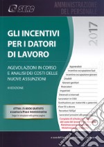 Gli incentivi per i datori di lavoro libro