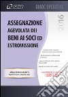 Assegnazione, cessione ed estromissione agevolata dei beni ai soci libro