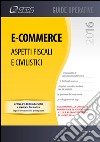 E-commerce aspetti fiscali e civilistici libro