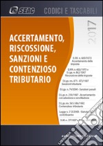 Accertamento, riscossione, sanzioni e contenzioso tributario libro