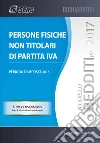 Modello redditi 2017. Persone fisiche non titolari di partita IVA libro