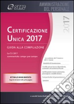 Certificazione Unica. Guida alla compilazione libro