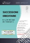 Successione ereditarie. Il nuovo modello di dichiarazione. Con Contenuto digitale per download libro