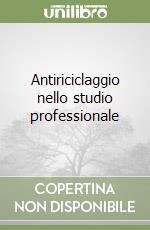 Antiriciclaggio nello studio professionale libro