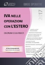 IVA nelle operazioni con l'estero. Disciplina e casi risolti libro