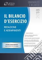 Il bilancio d'esercizio. Redazione e adempimenti. Con ebook libro