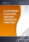 Accertamento, riscossione, sanzioni e contenzioso tributario libro