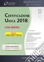 Certificazione unica. Casi pratici libro