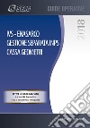 IVS, ENASARCO. Gestione separata INPS. Cassa geometri. Con e-book libro