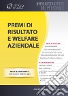 Premi di risultato e welfare aziendale. Con e-book libro