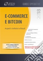 E-commerce e bitcoin. Aspetti civilistici e fiscali. Con e-book. Con espansione online libro