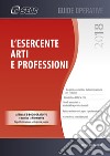 L'esercente arti e professioni. Con e-book libro di Centro Studi Fiscali Seac (cur.)