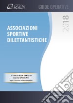 Associazioni sportive dilettantistiche. Con e-book libro