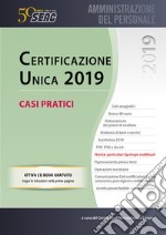 Certificazione unica. Casi pratici libro