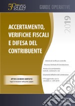 Accertamento, verifiche fiscali e difesa del contribuente