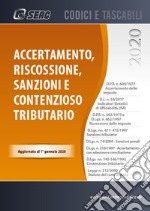 Accertamento, riscossione, sanzioni e contenzioso tributario libro