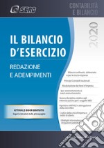 Il bilancio d'esercizio. Redazione e adempimenti libro