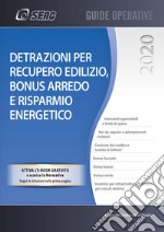 Detrazioni per recupero edilizio, bonus arredo e risparmio energetico libro