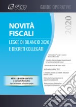 Novità fiscali: legge di bilancio 2020 e decreti collegati libro