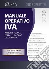 Manuale operativo IVA. Principi e regole per l'applicazione dell'imposta libro
