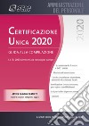 Certificazione Unica. Guida alla compilazione libro