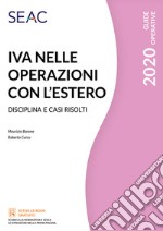 IVA nelle operazioni con l'estero. Disciplina e casi risolti libro