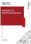 Manuale di diritto sindacale libro