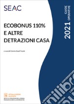 Ecobonus 110% e altre detrazioni casa libro