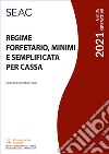 Regime Forfetario, Minimi E Semplificata Per Cassa libro di Centro studi fiscali (cur.)