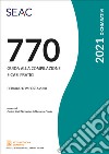 Il mod. 770/2021. Guida alla compilazione e casi pratici libro