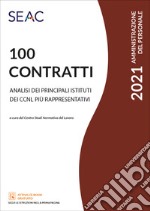 100 Contratti. Analisi dei principali istituti dei CCNL più rappresentativi libro