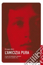 L'amicizia pura libro