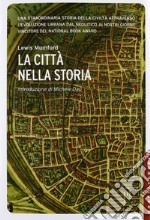 La città nella storia. Ediz. illustrata