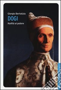 Dogi. Nullità al potere libro