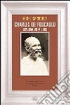 Charles de Foucauld. Esploratore mistico libro