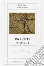 Incontri possibili. Empatia, telepatia, comunità, mistica libro