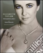 Elizabeth Taylor. The Queen and I. Ediz. illustrata libro