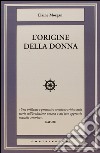 L'origine della donna libro di Morgan Elaine