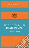 Sull'immortalità degli animali libro